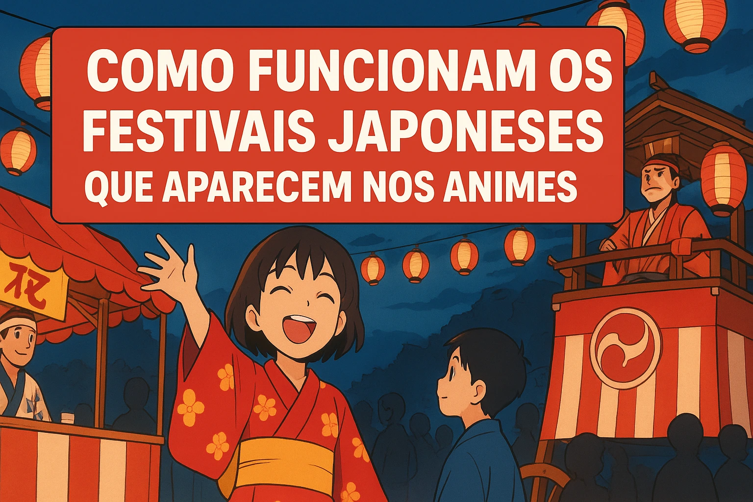 Como funcionam os festivais japoneses que aparecem nos animes ?